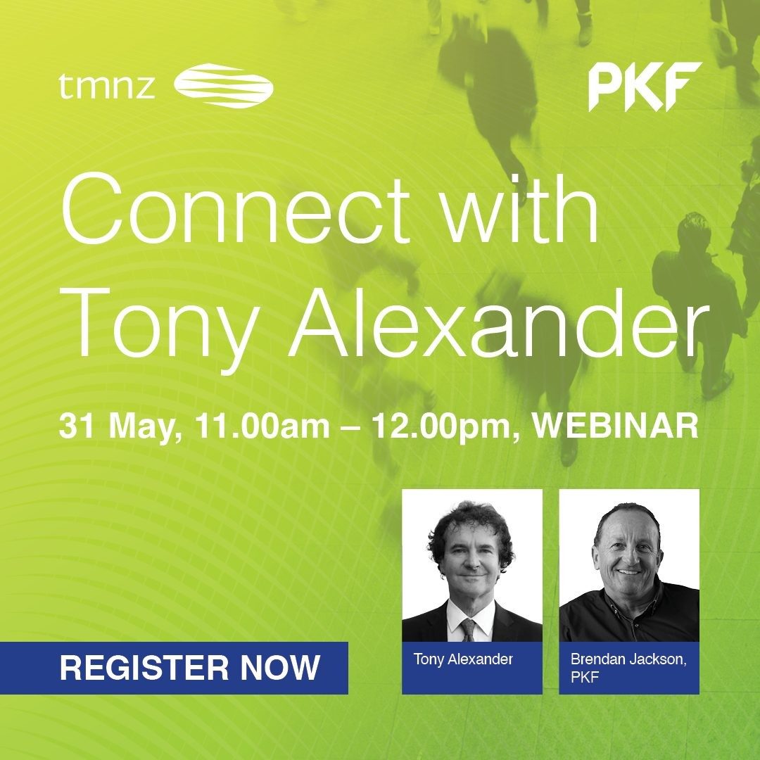 Client invitation: PKF and TMNZ present connect with Tony Alexander